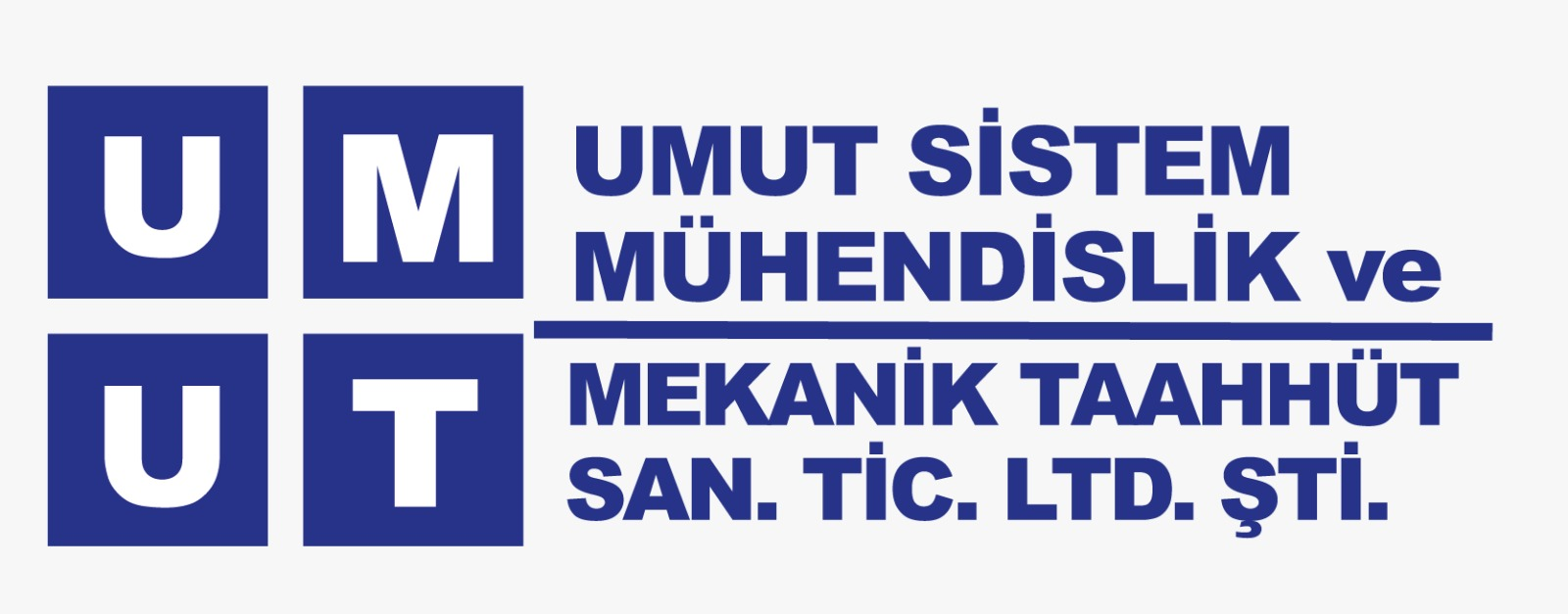 Umut Sistem Mühendislik Ve Mekanik Taahhüt San. Tic. Ltd. Şt,.